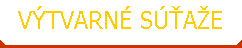 VÝTVARNÉ SÚŤAŽE